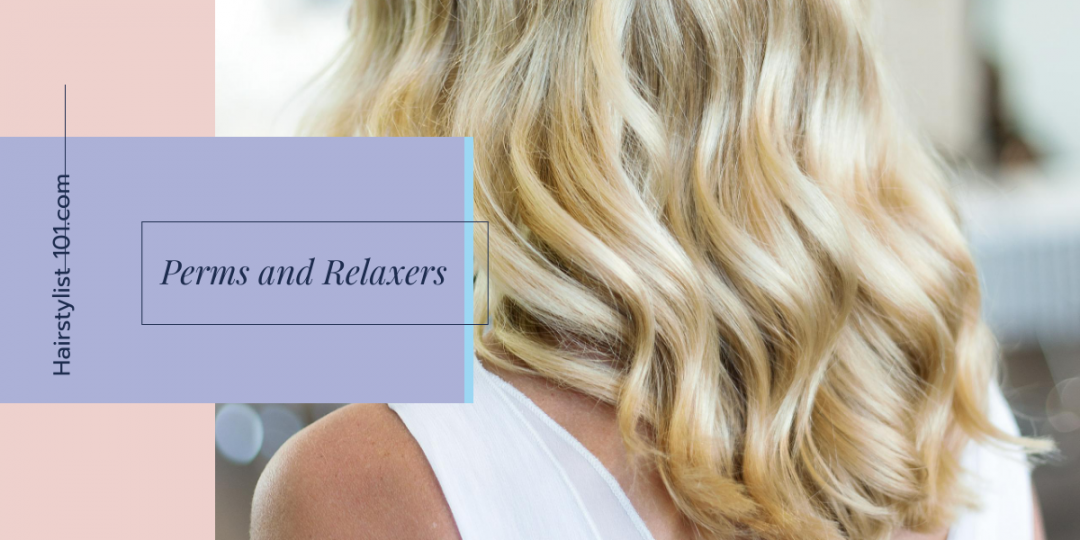 Perms vs. Relaxers What's the difference? Hair Stylist 101